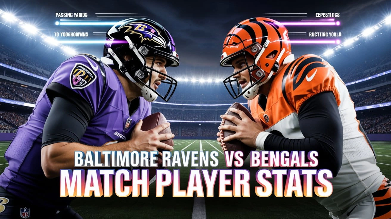 Baltimore Ravens vs Bengals Match Player Stats