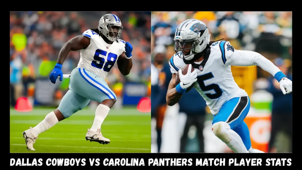 Dallas Cowboys vs Carolina Panthers Match Player Stats